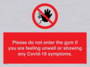 please-do-not-enter-the-gym-if-you-are-feeling-unwell-or-showing-any-covid19-sym~