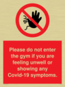 please-do-not-enter-the-gym-if-you-are-feeling-unwell-or-showing-any-covid19-sym~