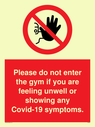 please-do-not-enter-the-gym-if-you-are-feeling-unwell-or-showing-any-covid19-sym~