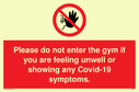 please-do-not-enter-the-gym-if-you-are-feeling-unwell-or-showing-any-covid19-sym~