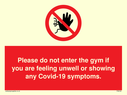 please-do-not-enter-the-gym-if-you-are-feeling-unwell-or-showing-any-covid19-sym~