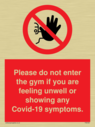 please-do-not-enter-the-gym-if-you-are-feeling-unwell-or-showing-any-covid19-sym~