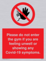 please-do-not-enter-the-gym-if-you-are-feeling-unwell-or-showing-any-covid19-sym~