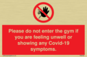 please-do-not-enter-the-gym-if-you-are-feeling-unwell-or-showing-any-covid19-sym~