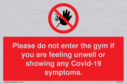 please-do-not-enter-the-gym-if-you-are-feeling-unwell-or-showing-any-covid19-sym~