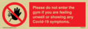 please-do-not-enter-the-gym-if-you-are-feeling-unwell-or-showing-any-covid19-sym~
