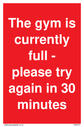 the-gym-is-currently-full--please-try-again-in-30-minutes~
