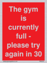 the-gym-is-currently-full--please-try-again-in-30-minutes~