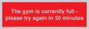 the-gym-is-currently-full--please-try-again-in-30-minutes~