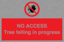no-access-tree-felling-in-progress~