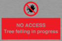no-access-tree-felling-in-progress~