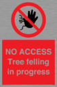 no-access-tree-felling-in-progress~