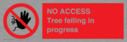 no-access-tree-felling-in-progress~