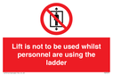 lift-is-not-to-be-used-whilst-personnel-are-using-the-ladder~