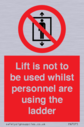 lift-is-not-to-be-used-whilst-personnel-are-using-the-ladder~
