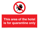 this-area-of-the-hotel-is-for-quarantine-only~