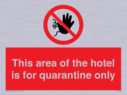 this-area-of-the-hotel-is-for-quarantine-only~