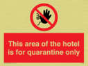 this-area-of-the-hotel-is-for-quarantine-only~