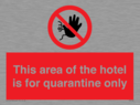 this-area-of-the-hotel-is-for-quarantine-only~