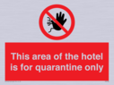 this-area-of-the-hotel-is-for-quarantine-only~