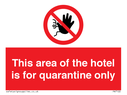 this-area-of-the-hotel-is-for-quarantine-only~