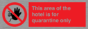 this-area-of-the-hotel-is-for-quarantine-only~