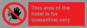 this-area-of-the-hotel-is-for-quarantine-only~