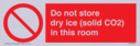 do-not-store-dry-ice-solid-co2-in-this-room~