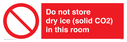 do-not-store-dry-ice-solid-co2-in-this-room~