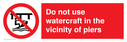 do-not-use-watercraft-in-the-vicinity-of-piers~