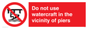 do-not-use-watercraft-in-the-vicinity-of-piers~
