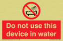 do-not-use-this-device-in-water~