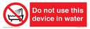 do-not-use-this-device-in-water~