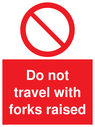 do-not-travel-with-forks-raised-sign-~