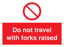 do-not-travel-with-forks-raised-sign-~