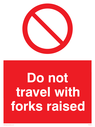do-not-travel-with-forks-raised-sign-~