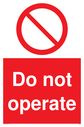 do-not-operate-sign-~