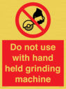 do-not-use-with-hand-held-grinding-machine~