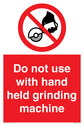 do-not-use-with-hand-held-grinding-machine~
