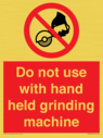 do-not-use-with-hand-held-grinding-machine~