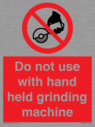do-not-use-with-hand-held-grinding-machine~