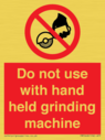 do-not-use-with-hand-held-grinding-machine~