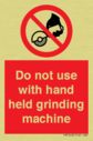 do-not-use-with-hand-held-grinding-machine~