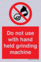 do-not-use-with-hand-held-grinding-machine~