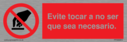 evite-tocar-a-no-ser-que-sea-necesario--do-not-touch-in-spanish~