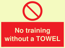 no-training-without-a-towel~
