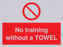no-training-without-a-towel~
