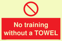 no-training-without-a-towel~