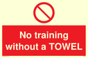 no-training-without-a-towel~