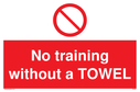 no-training-without-a-towel~